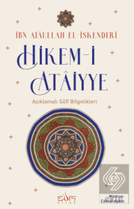 Hikem-i Ataiyye Açıklamalı Sufi Bilgelikleri