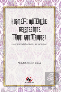 Hikmet-i Mütealiye Geleneğinde Tanrı Kanıtlaması