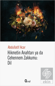 Hikmetin Anahtarı Yada Cehennem Zakkumu: Dil