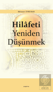 Hilâfeti Yeniden Düşünmek