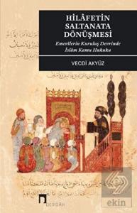 Hilafetin Saltanata Dönüşmesi