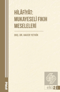 Hilafiyat: Mukayeseli Fıkıh Meseleleri