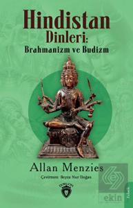 Hindistan Dinleri: Brahmanizm ve Budizm
