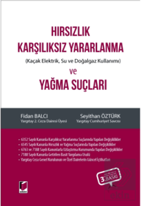 Hırsızlık Karşılıksız Yararlanma (Kaçak Elektrik, 