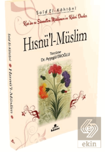 Hısnü'l-Müslim Kur'an ve Sünnetten Müslümanın Kalesi Dualar (Cep Boy)