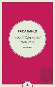 Hissettiğin Kadar Yalnızsın