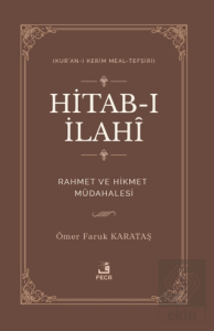 Hitab-ı İlahi Rahmet ve Hikmet Müdahalesi Kur'an-ı Kerim Meal-Tefsiri
