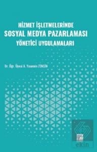 Hizmet İşletmelerinde Sosyal Medya Pazarlaması Yön