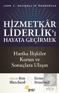 Hizmetkar Liderlik'i Hayata Geçirmek
