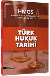 HMGS Türk Hukuk Tarihi Konu Anlatımı