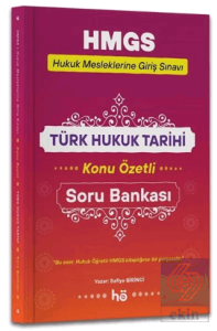 HMGS Türk Hukuk Tarihi Konu Özetli Soru Bankası