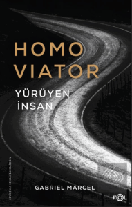 Homo Viator - Yürüyen İnsan
