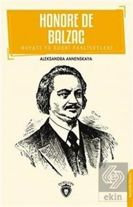 Honore De Balzac Hayatı ve Edebi Faaliyetleri