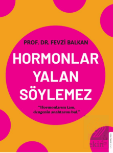 Hormonlar Yalan Söylemez