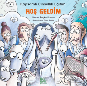 Hoş Geldim: Kapsamlı Cinsellik Eğitimi