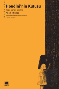 Houdini'nin Kutusu Kaçış Sanatı Üzerine