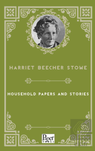 Household Papers and Stories