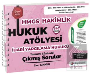 Hukuk Atölyesi HMGS Hakimlik İdari Yargılama Hukuku Çıkmış Sorular Çözümlü