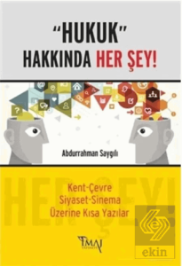 Hukuk Hakkında Her Şey