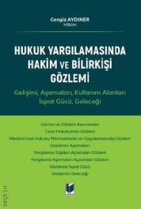 Hukuk Yargılamasında Hakim ve Bilirkişi Gözlemi