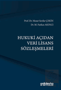 Hukuki Açıdan Veri Lisans Sözleşmeleri