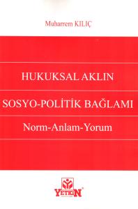 Hukuksal Aklın Sosyo-Politik Bağlamı