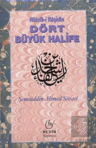 Hülefa-i Raşidin - Dört Büyük Halife