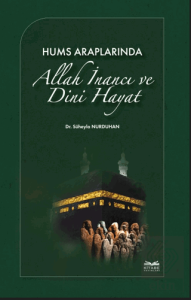 Hums Araplarında Allah İnancı ve Dini Hayat