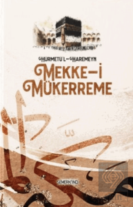 Hürmetül - Haremeyn - Mekke-i Mükerreme