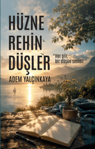 Hüzne Rehin Düşler