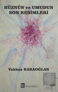 Hüznün ve Umudun Son Resimleri