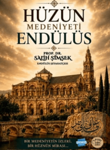 Hüzün Medeniyeti Endülüs