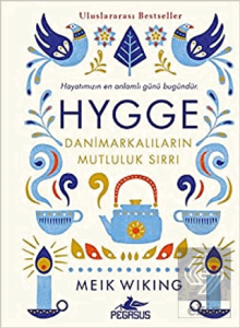 Hygge - Danimarkalıların Mutluluk Sırrı