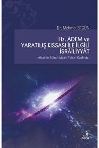 Hz. Adem ve Yaratılış Kıssası ile İlgili İsrailiyy