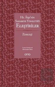 Hz. Aişe'nin Sahabeye Yönelttiği Eleştiriler