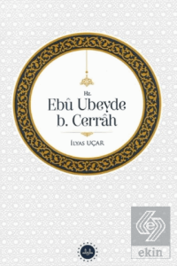 Hz. Ebu Ubeyde B.Cerrah