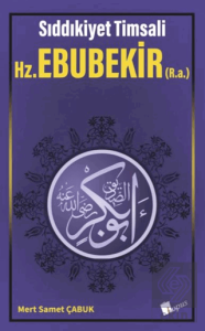 HZ. Ebubekir (R.a.)