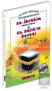Hz. İbrahim (Hacca Davet) ve Hz. Salih'in Devesi
