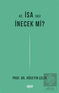 Hz. İsa İnecek mi?