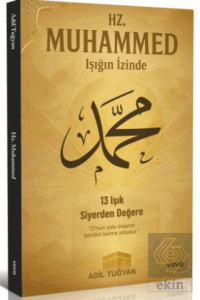 Hz. Muhammed Işığın İzinde