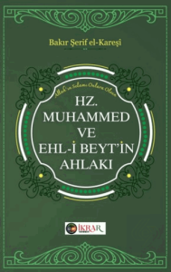 Hz. Muhammed ve Ehl-i Beyt'in Ahlakı