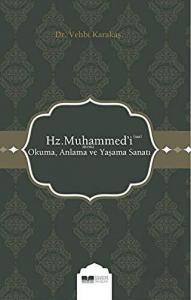 Hz. Muhammed'i (s.a.s) Okuma Anlama ve Yaşama Sana