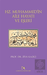 Hz. Muhammed'in Aile Hayatı ve Eşleri