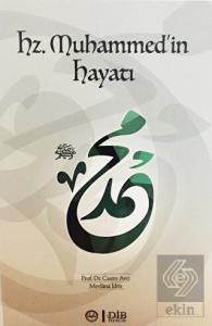 Hz. Muhammed'in Hayatı