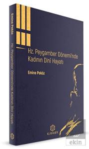 Hz. Peygamber Döneminde Kadının Dini Hayatı