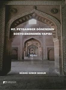 Hz. Peygamber Döneminin Sosyo-Ekonomik Yapısı