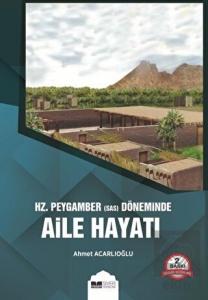 Hz. Peygamber (s.a.s) Döneminde Aile Hayatı