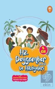 Hz. Peygamber ve Hikâyeleri 1. Cilt