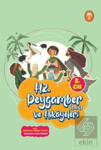 Hz. Peygamber ve Hikâyeleri 2. Cilt