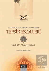 Hz. Peygamberden Günümüze Tefsir Ekolleri